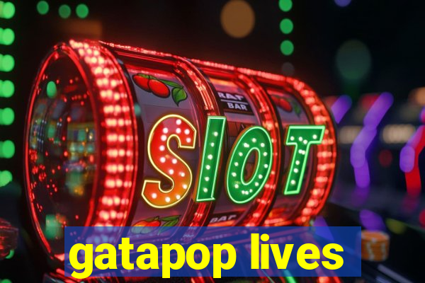 gatapop lives